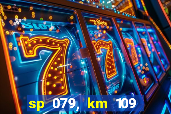 sp 079, km 109 metros 800